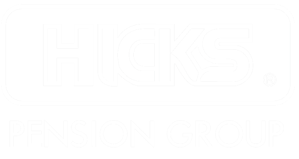 Hicks Pension Group | "EXPERIENCE YOU CAN RELY ON, EXPERTISE YOU CAN TRUST, SINCE 1968"